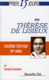 PRIER 15 JOURS AVEC THERESE DE LISIEUX