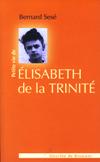 PETITE VIE D'ELISABETH DE LA TRINITE