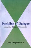 DISCIPLINE OF DIALOGUE: An Appraisal of Gadamer's Hermeneutics