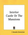 INTERIOR CASTLE OR THE MANSIONS