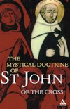 MYSTICAL DOCTRINE OF ST JOHN OF THE CROSS