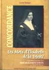 MOTS D'ELISABETH DE LA TRINITE: Concordance