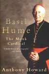 BASIL HUME: The Monk Cardinal