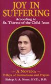 JOY IN SUFFERING: According to St. Therese of the Child Jesus