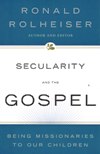 SECULARITY AND THE GOSPEL