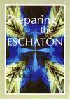 PREPARING THE ESCHATON