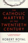 CATHOLIC MARTYRS OF THE TWENTIETH CENTURY