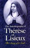 AUTOBIOGRAPHY OF THERESE OF LISIEUX: Story of a Soul