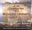 COMMUNITY OF THE CARMELITE RULE AS A RECONCILED COMMUNITY