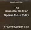 THE CARMELITE TRADITION SPEAKS TO US TODAY
