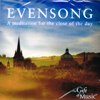 EVENSONG: A Meditation for the close of the day