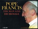 POPE FRANCIS: The Man and His Message