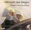 HILDEGARD VON BINGEN: Vespers from the Abbey of St. Hildegard