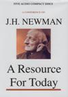 CONFERENCE ON JOHN HENRY NEWMAN: A Resource for Today