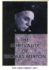 SPIRITUALITY OF THOMAS MERTON