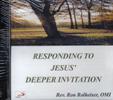 RESPONDING TO JESUS' DEEPER INVITATION