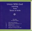 UNION WITH GOD: Learning from Teresa of Avila