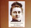 SURRENDERED TO LOVE: The Wisdom of Therese of Lisieux