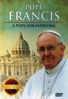 POPE FRANCIS: A Pope for Everyone