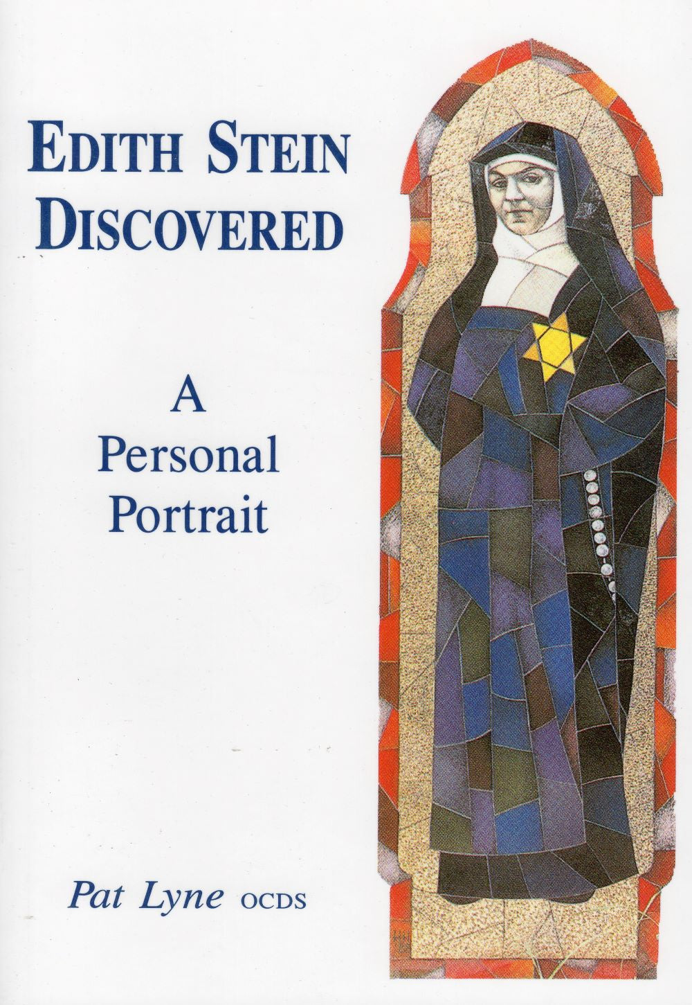 EDITH STEIN DISCOVERED: A Personal Portrait