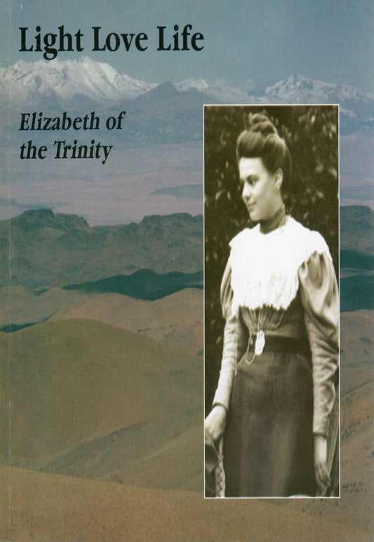 LIGHT LOVE LIFE: Elizabeth of the Triniity