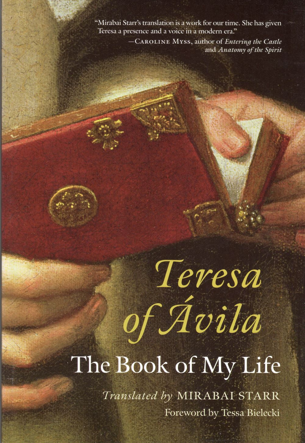 TERESA OF AVILA: The Book of My Life (2007)