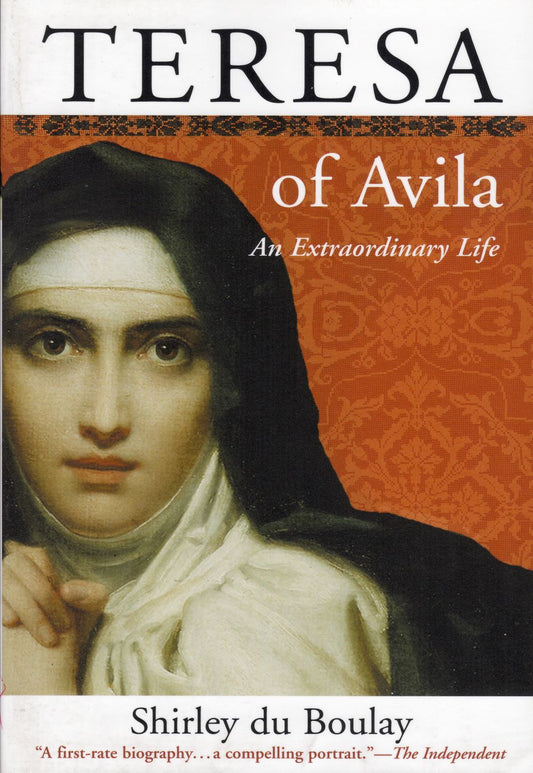 TERESA OF AVILA: An Extraordinary Life (2004)