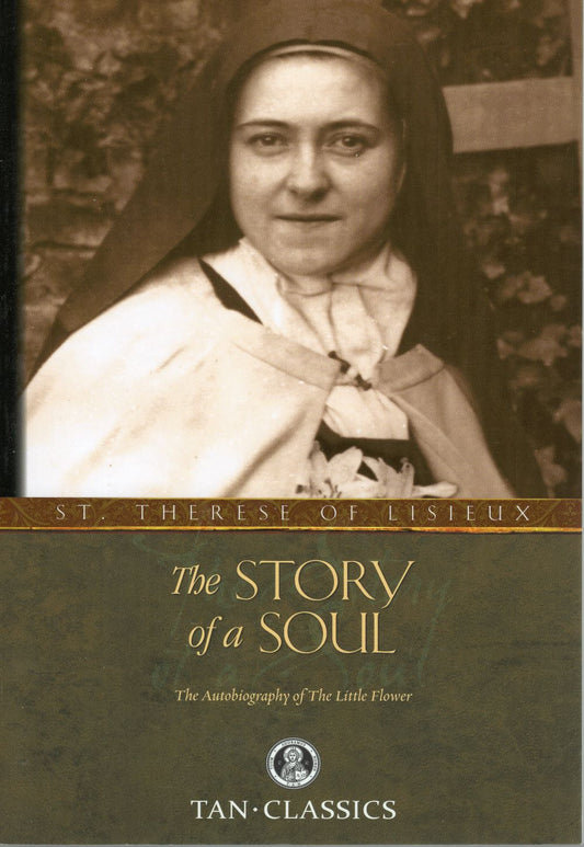 THE STORY OF A SOUL: The Autobiography of St Therese of Lisieux (2010)