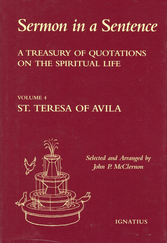 SERMON IN A SENTENCE: Volume 4. St Teresa of Avila