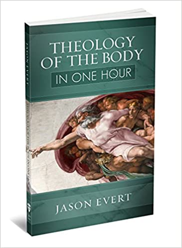 THEOLOGY OF THE BODY IN ONE HOUR