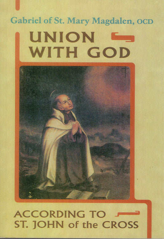 UNION WITH GOD ACCORDING TO ST JOHN OF THE CROSS (1961)