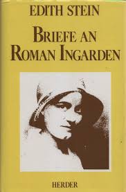 EDITH STEIN : BRIEFE AN ROMAN INGARDEN